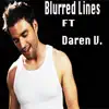Chris Thompson - Blurred Lines (feat. Daren Vongirdner) - Single